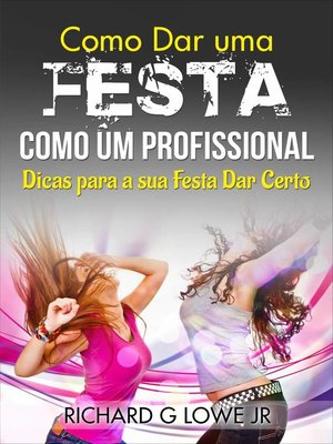 cover image of Como Dar uma Festa como um Profissional